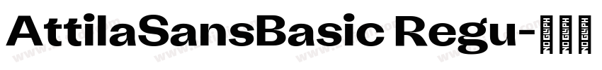 AttilaSansBasic Regu字体转换 AttilaSansBasic Regu字体转换